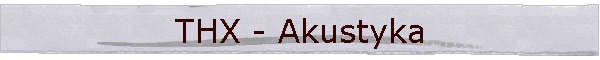 THX - Akustyka